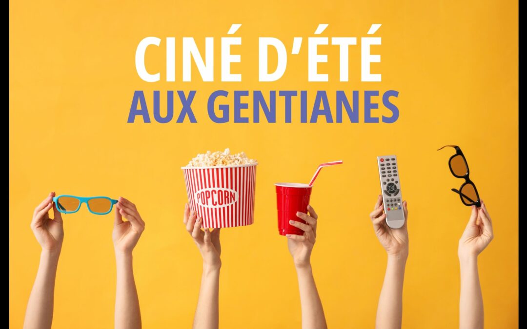 Ciné d'été aux gentianes